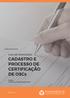 Instituto Phomenta. GUIA DE ORIENTAÇÃO CADASTRO E PROCESSO DE CERTIFICAÇÃO DE OSCs. Missão: Fomentar a doação responsável