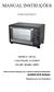 MANUAL INSTRUÇÕES FORNO ELÉCTRICO MODELO: OR 23A CAPACIDADE: 23 LITROS V~50/60Hz, 1500W