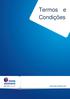 Termos e. Condições TERMOS E CONDIÇÕES ASSISTÊNCIA VIAGEM INTERNACIONAL ITA TRAVEL ASSISTANCE. V1 05/09/2017 Página 1