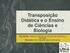 Transposição Didática e o Ensino de Ciências e Biologia