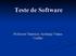 Teste de Software. Professor Maurício Archanjo Nunes Coelho