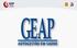 A GEAP Autogestão em Saúde, nova denominação da GEAP Fundação de Seguridade Social, é uma Entidade com 69 anos, com personalidade jurídica de direito