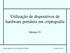 Utilização de dispositivos de hardware portáteis em criptografia