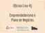 Oficina Crea-RJ. Empreendedorismo e Plano de Negócios.