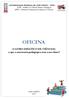 UNIVERSIDADE FEDERAL DE OURO PRETO - UFOP ICEB - Instituto de Ciências Exatas e Biológicas MPEC - Mestrado Profissional em Ensino de Ciências OFICINA