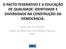 O PACTO FEDERATIVO E A EDUCAÇÃO DE QUALIDADE: IDENTIDADE E DIVERSIDADE NA CONSTRUÇÃO DA DEMOCRACIA.