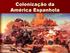 Colonização da América Espanhola