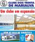 Um clube em expansão. Quem conhece e frequenta o Clube dos 30 de Marialva VEM AÍ SALA DE GINÁSTICA VEM AÍ SALA DE GINÁSTICA