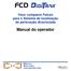 FCD. Manual do operador. Visor compacto Falcon para o Sistema de localização de perfuração direcionada DIGITAL CONTROL INCORPORATED