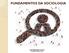 FUNDAMENTOS DA SOCIOLOGIA.  A Geografia Levada a Sério