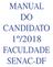 MANUAL DO CANDIDATO 1º/2018 FACULDADE SENAC-DF