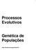 Processos Evolutivos. Genética de Populações.