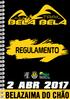 II TRAIL BELA BELA -REGULAMENTO- CORRIDA REGULAMENTO REGULAMENTO REGULAMENTO CAMINHADA