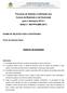 Processo de Seleção e Admissão aos Cursos de Mestrado e de Doutorado para o Semestre Edital n 002/PPGQMC/2014. Caderno de Questões