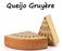 Queijo Gruyère Um dos mais famosos do mundo, hoje é o mais vendido da Suíça; Originário da cidade de Gruyères, um pequeno distrito de Fribourg, na Suí