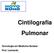 Cintilografia Pulmonar. Tecnologia em Medicina Nuclear Prof. Leonardo