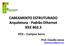 CABEAMENTO ESTRUTURADO Arquitetura - Padrão Ethernet IEEE 802.3