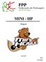 MINI - HP. Projecto. Abril 2015 DTN Luis Sénica