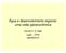 Água e desenvolvimento regional: uma visão geoeconômica. Claudio A. G. Egler Laget UFRJ