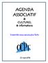 AGENDA ASSOCIATIF. & CULTUREL & Informations. Ensemble nous serons plus forts