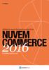 2ª Edição NUVEM COMMERCE. Relatório anual de comércio eletrônico. & tendências para 2017