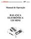 Manual de Operação BALANÇA ELETRÔNICA UD MINI