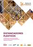 DISTANCIADORES PLÁSTICOS A IMPORTÂNCIA DOS DISTANCIADORES PLÁSTICOS PARA O SISTEMA CONSTRUTIVO PAREDES DE CONCRETO. Parceiros: Parceiros: