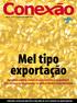 Mel tipo exportação. Apicultura paulista investe no associativismo e na qualidade para alcançar novos patamares de produtividade e competitividade