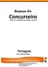 Concurseiro. Espaço do. Português Prof. Joaquim Bispo. Sinta-se a vontade para estudar conosco. O seu espaço de preparação para concursos públicos