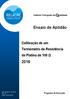 Ensaio de Aptidão. Calibração de um Termómetro de Resistência de Platina de 100 Ω. Programa de Execução. Ref: EAp/CL-TV/2016 Ed: 01 Data: