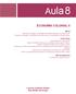 Aula 8 ECONOMIA COLONIAL II. Lourival Santana Santos Ruy Belém de Araújo META OBJETIVOS PRÉ-REQUISITOS