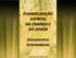 EVANGELIZAÇÃO ESPÍRITA DA CRIANÇA E DO JOVEM. Documentos Orientadores. Organizado por Miriam Dusi