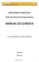 UNIVERSIDADE DE SÃO PAULO. Rede São Paulo de Formação Docente MANUAL DO CURSISTA. Cursos de Especialização para o Quadro do Magistério.