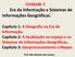 Unidade 1 Era da Informação e Sistemas de Informações Geográficas.