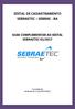 EDITAL DE CADASTRAMENTO SEBRAETEC SEBRAE - BA GUIA COMPLEMENTAR AO EDITAL SEBRAETEC 01/2017