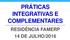 PRÁTICAS INTEGRATIVAS E COMPLEMENTARES RESIDÊNCIA FAMERP 14 DE JULHO/2016