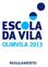 O Setor de Esportes da Escola da Vila convida sua escola para participar da 23ª edição da Olim Vila.