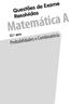 Questões de Exame Resolvidas. Matemática A. 12.º ano. Probabilidades e Combinatória