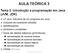 AULA TEÓRICA 3 Tema 2. Introdução a programação em Java (JVM, JDK)