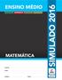 ENSINO MÉdIO. SIMULadO MaTEMÁTIca. MaTEMÁTIca. colégio: NOME: