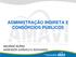 ADMINISTRAÇÃO INDIRETA E CONSÓRCIOS PÚBLICOS MAURINO BURINI ASSESSOR JURÍDICO E ADVOGADO