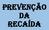 PREVENÇÃO DA RECAÍDA