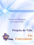 Movimento Champagnat da Família Marista. Projeto de Vida Em Fraternidade