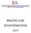 POLÍTICA DE INVESTIMENTOS 2017
