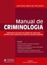 CRIMINOLOGIA Elaborado com base nos editais de concursos públicos para ingresso em diversas carreiras jurídicas