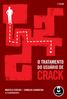 Doenças sexualmente transmissíveis entre usuários de crack. Renata Cruz Soares Azevedo & Mônica Jacques de Moraes. Consumo de crack e violência