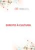 Direito à Cultura. Revista Observatório da Diversidade Cultural Volume 2 Nº1 (2015)