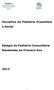 Disciplina de Pediatria Preventiva e Social. Estágio de Pediatria Comunitária Residentes de Primeiro Ano