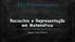Raciocínio e Representação em Matemática. Zaqueu Vieira Oliveira