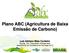 Plano ABC (Agricultura de Baixa Emissão de Carbono)
